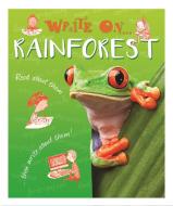 Write On: Rainforests di Clare Hibbert edito da Hachette Children's Group