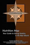 Nutrition Map di Yvonne Quiones Syto edito da Createspace