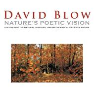 Nature's Poetic Vision di David Blow edito da Inspiring Voices