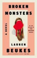 Broken Monsters di Lauren Beukes edito da Mulholland Books