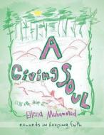 A Giving Soul di Ellena Muhammad edito da AuthorHouse