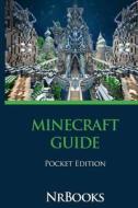 Minecraft Guide Pocket Edition di Nrbooks edito da Createspace