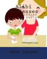 Alibi Confesses: Brim Kiddies Stories Series di Jane Landey edito da Createspace