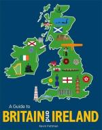 A Guide to Britain and Ireland di Kevin Pettman edito da Hachette Children's Group