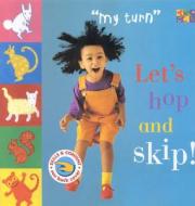 Let's Hop And Skip! di Ivan Bullock edito da Two-can Publishers
