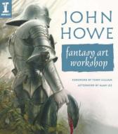 Fantasy Art Workshop di John Howe edito da F&W Publications Inc