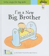 I'm a New Big Brother di Nora Gaydos edito da innovative KIDS