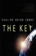 The Key di Pauline Baird Jones edito da L & L DREAMSPELL