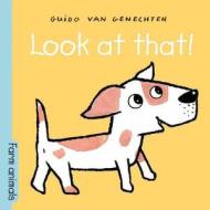 Look at That! Farm Animals di Guido Van Genechten edito da Clavis Publishing