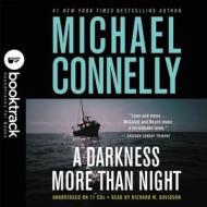 A Darkness More Than Night [With Earbuds] di Michael Connelly edito da Findaway World