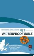 Waterproof New Testament with Psalms and Proverbs-NLT edito da BARDIN & MARSEE PUB