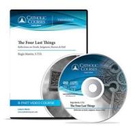 The Four Last Things - DVD: Reflections on Death, Judgment, Heaven & Hell di Regis Martin edito da Catholic Courses