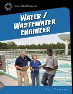 Water/Wastewater Engineer di Nel Yomtov edito da CHERRY LAKE PUB