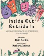 Inside Out Outside In di Ruth Gordon edito da Fulton Books