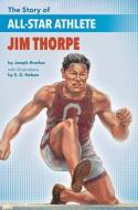The Story of All-Star Athlete Jim Thorpe di Joseph Bruchac edito da LEE & LOW BOOKS INC