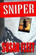 Sniper: A Frank Renzi Crime Thriller di Susan Fleet edito da BOOKBABY