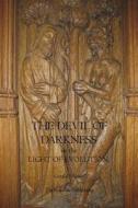 The Devil of Darkness in the Light of Evolution di Gerald Massey edito da Theophania Publishing