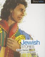 Jewish Stories di Anita Ganeri edito da Tulip Books Ltd
