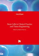 Stem Cells in Clinical Practice and Tissue Engineering edito da IntechOpen