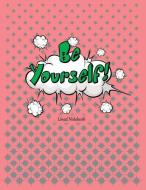 Be Yourself!: Lined Notebook for Kids di Panda Studio edito da INDEPENDENTLY PUBLISHED