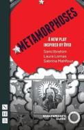 Metamorphoses (NHB Modern Plays) di Laura Lomas edito da Nick Hern Books