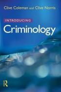 Introducing Criminology di Clive (formerly Hull University) Coleman, Clive (University of Sheffield Norris edito da Taylor & Francis Ltd