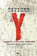 Citizen Y di John Harrigan, Curcio James edito da WEAPONIZED