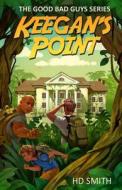 Keegan's Point di Hd Smith edito da Wild Fey, LLC