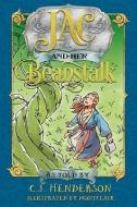 Jac and Her Beanstalk di C. J. Henderson edito da LIGHTNING SOURCE INC