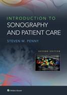 Introduction to Sonography and Patient Care di Steven M. Penny edito da LIPPINCOTT RAVEN