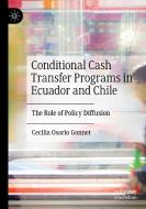 Conditional Cash Transfer Programs In Ecuador And Chile di Cecilia Osorio Gonnet edito da Springer Nature Switzerland AG
