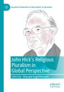 John Hick's Religious Pluralism in Global Perspective edito da Springer International Publishing
