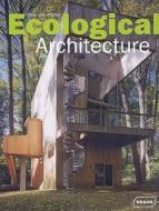 Ecological Architecture di Chris van Uffelen edito da Braun Publishing Ag