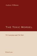 The Toxic Morsel di Andrew Williams edito da Lang, Peter
