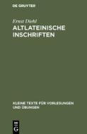 Altlateinische Inschriften di Ernst Diehl edito da De Gruyter