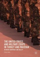 The United States and Military Coups in Turkey and Pakistan di Ömer Aslan edito da Springer-Verlag GmbH