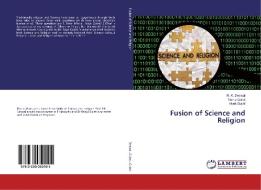 Fusion of Science and Religion di R. K. Deswal, Ranju Gulati, Vivek Gulati edito da LAP Lambert Academic Publishing