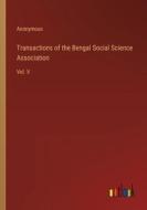 Transactions of the Bengal Social Science Association di Anonymous edito da Outlook Verlag