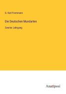 Die Deutschen Mundarten di G. Karl Frommann edito da Anatiposi Verlag