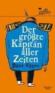 Der größte Kapitän aller Zeiten di Dave Eggers edito da Kiepenheuer & Witsch GmbH