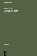 José Martí di Ottmar Ette edito da De Gruyter
