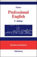 Professional English in Science and Technology di John C. Guess edito da Oldenbourg Wissensch.Vlg