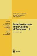 Cartesian Currents in the Calculus of Variations II di Mariano Giaquinta, Guiseppe Modica, Jiri Soucek edito da Springer Berlin Heidelberg