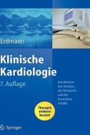 Klinische Kardiologie: Krankheiten Des Herzens, Des Kreislaufs Und Der Herznahen Gefae (7., Vollst. Berarb. U. Aktual) edito da Springer