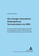 Die Liturgie-Instruktion Redemptionis Sacramentum von 2004 di Heribert Schmitz edito da Lang, Peter GmbH