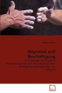 Migration und Beschäftigung di Johannes Kotrba edito da VDM Verlag
