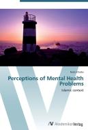 Perceptions of Mental Health Problems di Nada Eltaiba edito da AV Akademikerverlag
