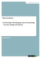 Oneirologie: Werdegang einer Forschung - von der Antike bis Heute di Mano Anandason edito da GRIN Publishing