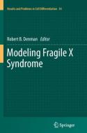 Modeling Fragile X Syndrome edito da Springer Berlin Heidelberg