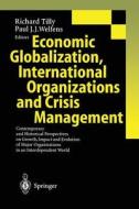 Economic Globalization, International Organizations and Crisis Management edito da Springer Berlin Heidelberg